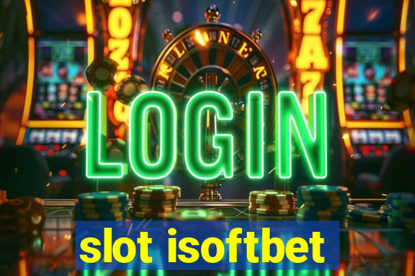 slot isoftbet