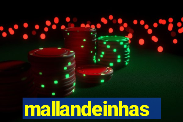 mallandeinhas