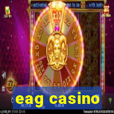 eag casino