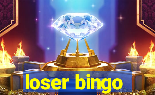 loser bingo