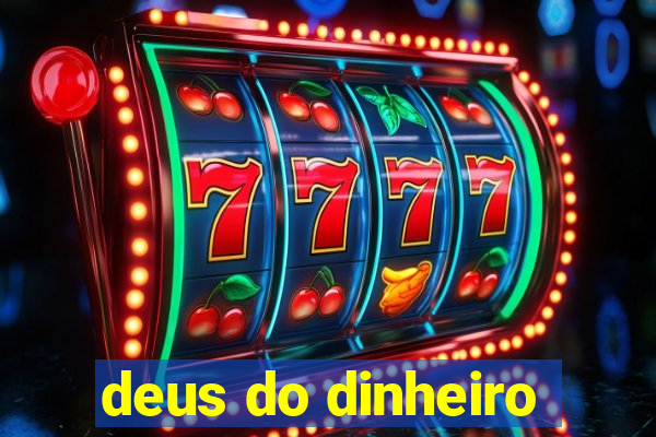 deus do dinheiro