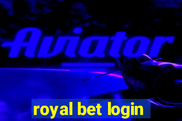 royal bet login