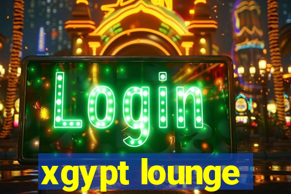 xgypt lounge