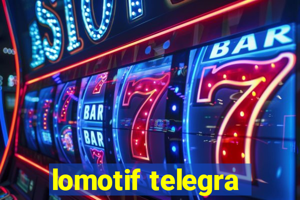 lomotif telegra