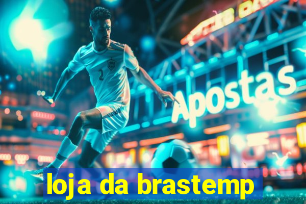 loja da brastemp