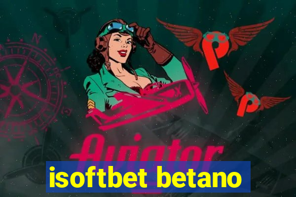 isoftbet betano