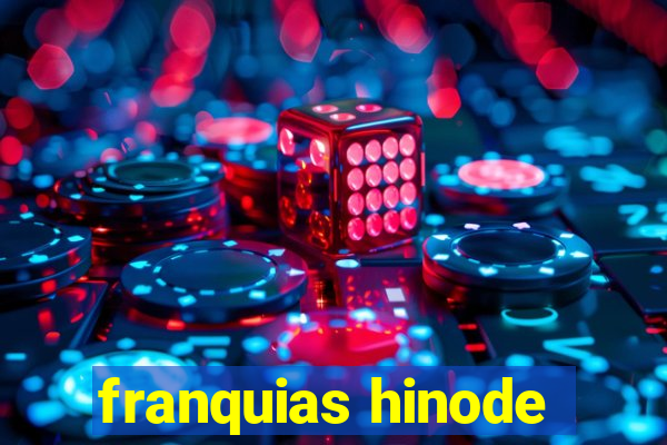 franquias hinode