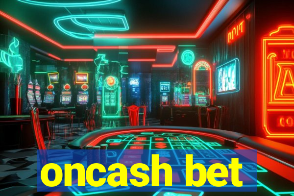 oncash bet