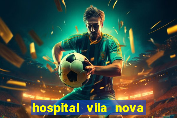 hospital vila nova star trabalhe conosco