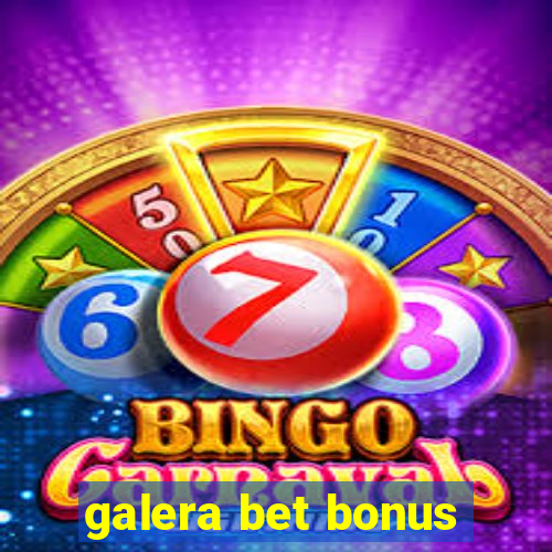 galera bet bonus