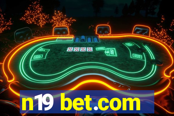 n19 bet.com