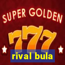 rival bula