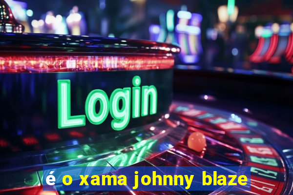 é o xama johnny blaze