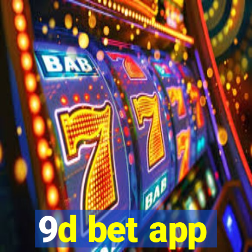 9d bet app