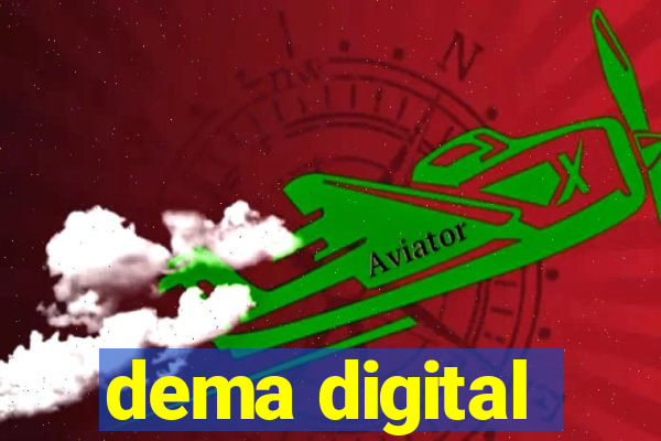 dema digital