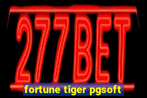 fortune tiger pgsoft