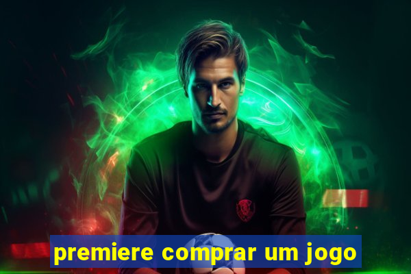 premiere comprar um jogo