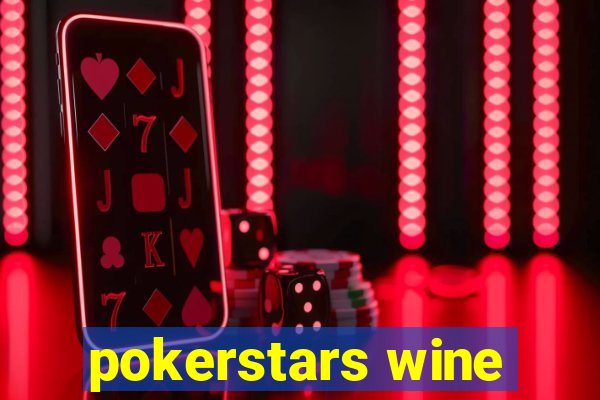 pokerstars wine