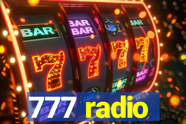 777 radio