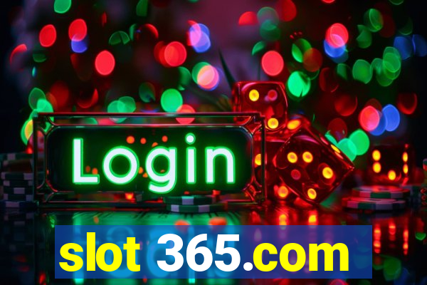 slot 365.com