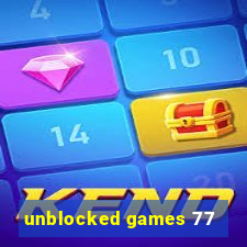 unblocked games 77