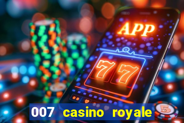 007 casino royale dublado online 720