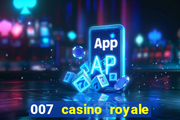 007 casino royale dublado online 720