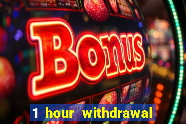 1 hour withdrawal casino nz