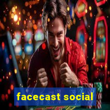 facecast social