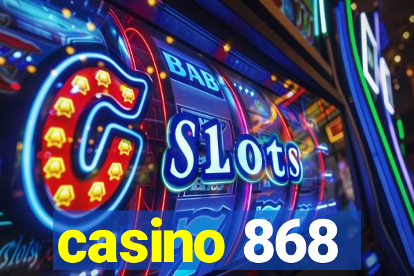 casino 868