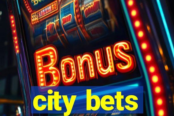 city bets