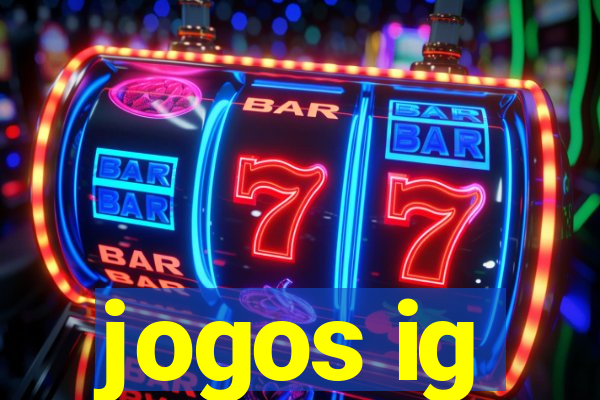 jogos ig