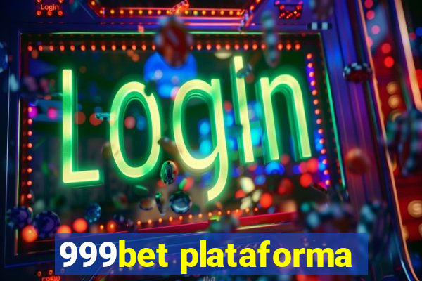 999bet plataforma