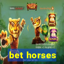 bet horses