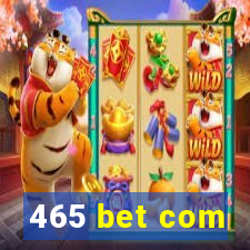 465 bet com