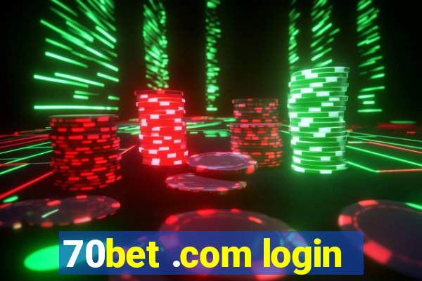 70bet .com login