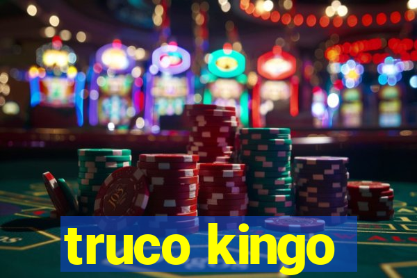 truco kingo