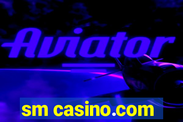 sm casino.com