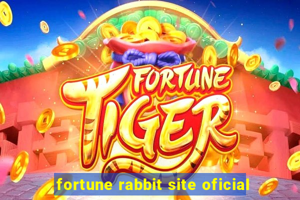 fortune rabbit site oficial