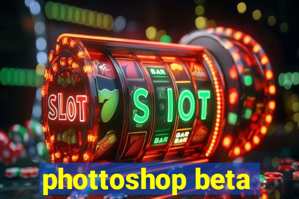 phottoshop beta