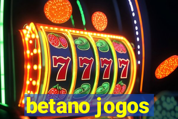 betano jogos