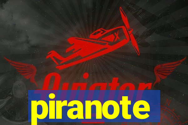 piranote