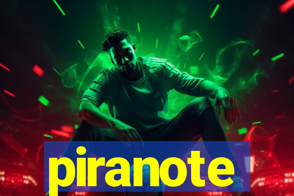 piranote