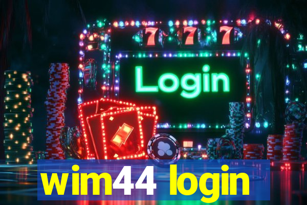 wim44 login