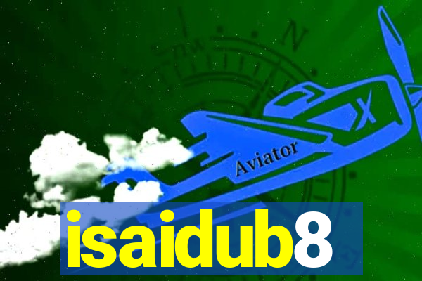 isaidub8