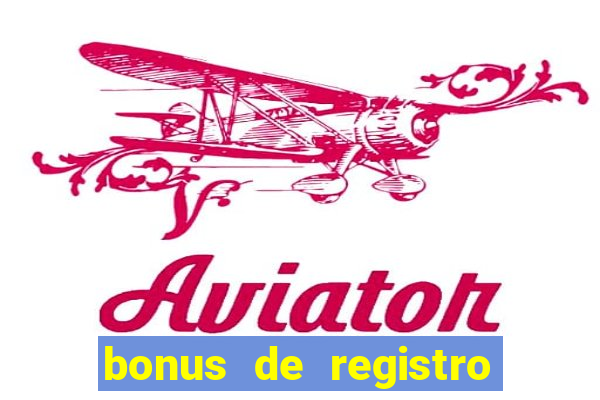 bonus de registro sem depósito