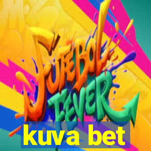 kuva bet