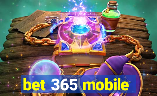 bet 365 mobile