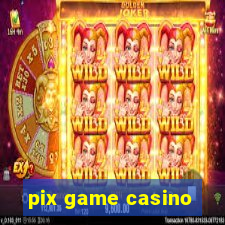 pix game casino