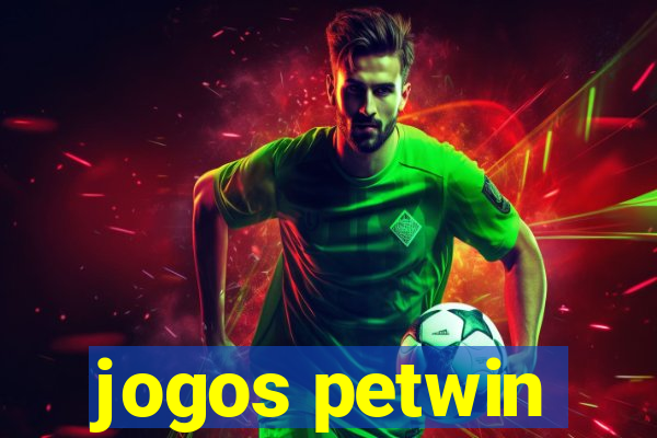 jogos petwin